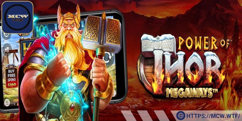 Power of Thor là lựa chọn không thể bỏ qua